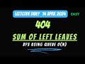 Leetcode 404 || Sum of Left Leaves || Trees || DSA in Java