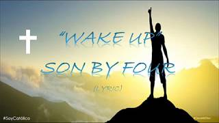Son By Four - Wake Up/despierta (Lyric)