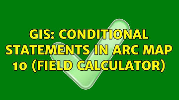 GIS: Conditional Statements in Arc Map 10 (field Calculator)