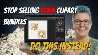 Stop Selling Plain Clipart Bundles — Do This Instead