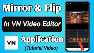 How to Mirror & Flip Video / Photo in VN Video Editor App screenshot 5