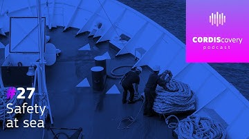 [CORDIScovery podcast] Safety at sea