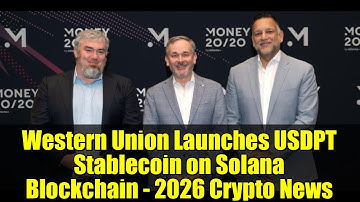 Western Union Launches USDPT Stablecoin on Solana Blockchain - 2026 Crypto News