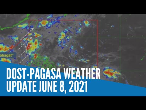 DOST-Pagasa weather update June 8, 2021