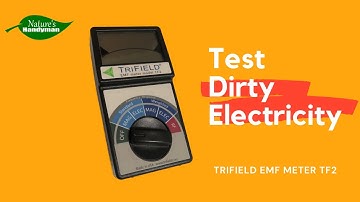 Use TriField TF2 to Test Dirty Electricity