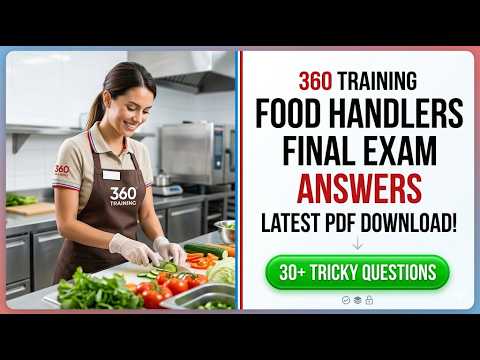 360 Training Food Handlers Final Exam Answers 2026 Pass Your Certification PDF Guide