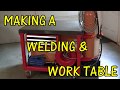 MAKING A WELDING & WORK TABLE