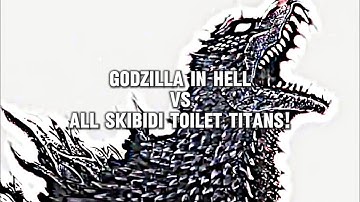 Godzilla In Hell Vs All Skibidi Toilet Titans | Titan Champion Battle #short #idwcomic #godzilla