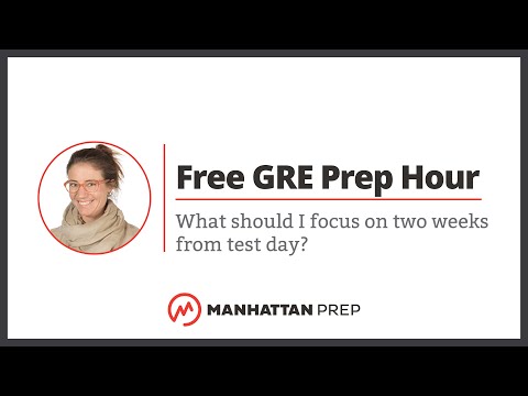 Free GRE Prep Hour: What should I do with my last two weeks?? | GRE Q&A