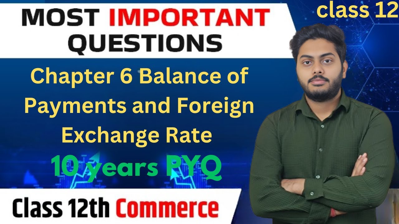 Chapter 6 Balance of Payments and Foreign Exchange Rate - YouTube
