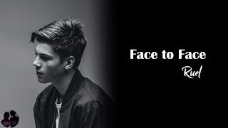 Ruel - Face To Face