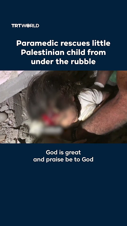 Paramedic rescues little Palestinian child from under the rubble