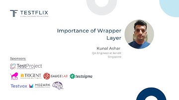 “Importance of Wrapper Layer” by Kunal Ashar | TestFlix 2020