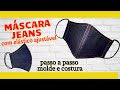 Máscara Jeans passo a passo bico de pato com elástico ajustável