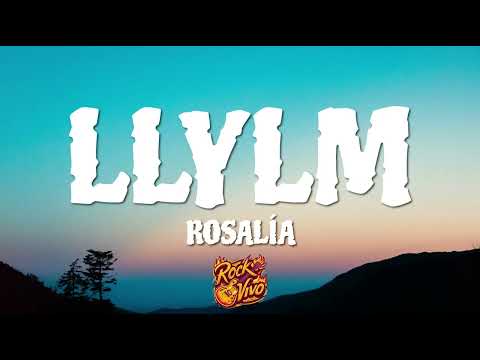 ROSALÍA - LLYLM (Letra/Lyrics)
