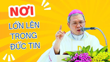 Ca đoàn là nơi giúp ta lớn lên trong Đức Tin - Đức cha Giuse Bùi Công Trác