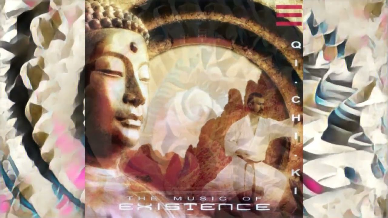 QI CHI KI -  The Music Of Existence (album) Composed by – Margot Reisinger ~ Relaxing Meditation