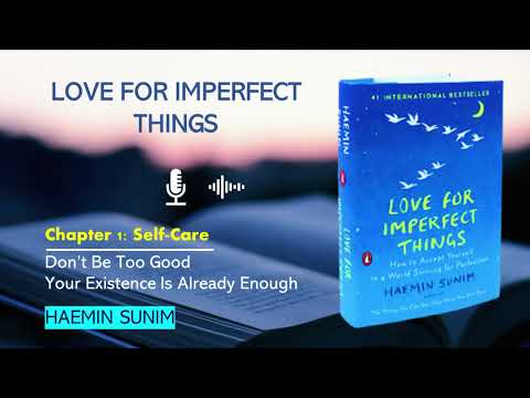 Love for imperfect things/Chapter 1: Self-Care/audiobook