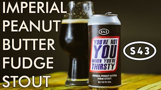 Craft Beer Review: S43 'You're Not You When You're Thirsty' Imperial Peanut Butter Fudge Stout screenshot 5