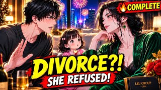 🔥 I Asked My Billionaire Wife for a Divorce… But She Refused! | Manhwa Recap | Complete