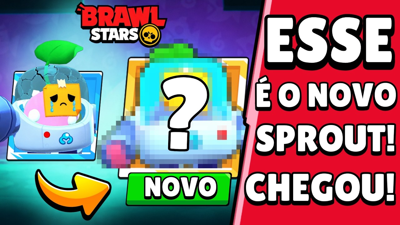 NOTÍCIA! O NOVO SPROUT CHEGOU! REVELEI ELE no BRAWL STARS: