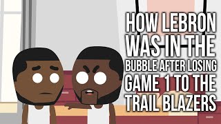 RDCworld1 Animated | How LeBron Was in the bubble after losing game 1 to the Trail Blazers