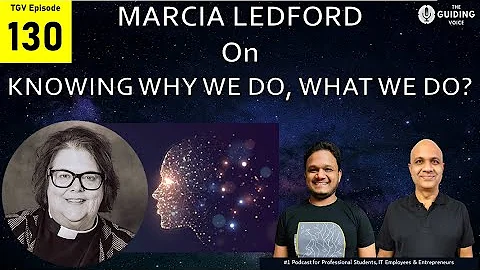 KNOW WHY YOU ARE DOING WHAT YOU ARE DOING | MARCIA...