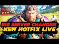 New World - MAJOR Fixes + Changes | SERVER Reworks/Testing + Common Issues