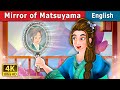 Mirror of matsuyama story  stories for teenagers  englishfairytales