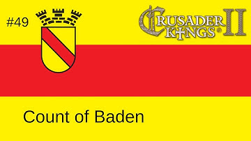 Crusader Kings 2 - Holy Fury (Count of Baden) #49