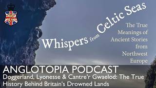 Doggerland, Lyonesse & Cantre'r Gwaelod: The True History Behind Britain's Drowned Lands