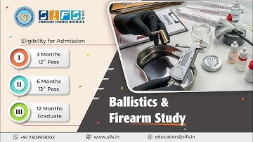 Ballistics & Firearm Study | Online Course  Sherlock Institute of Forensic Science