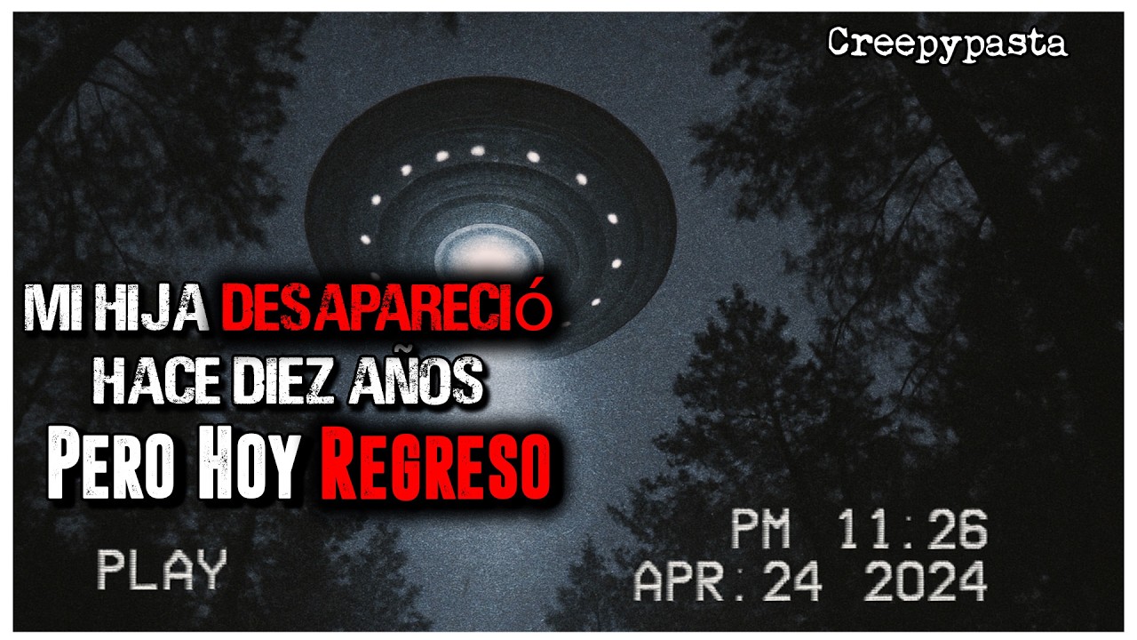 Mi Hija Desapareció Hace 10 Años Pero Hoy Regresó │ r/Nosleep HISTORIAS de TERROR de REDDIT