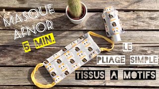 Masque AFNOR adultes et enfants avec tissus à motifs - 5 minutes TUTO super facile