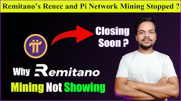 Why Renec Mining Not Showing on Remitano ? Pi Network Mining Last Date ? Updates For Android Miners