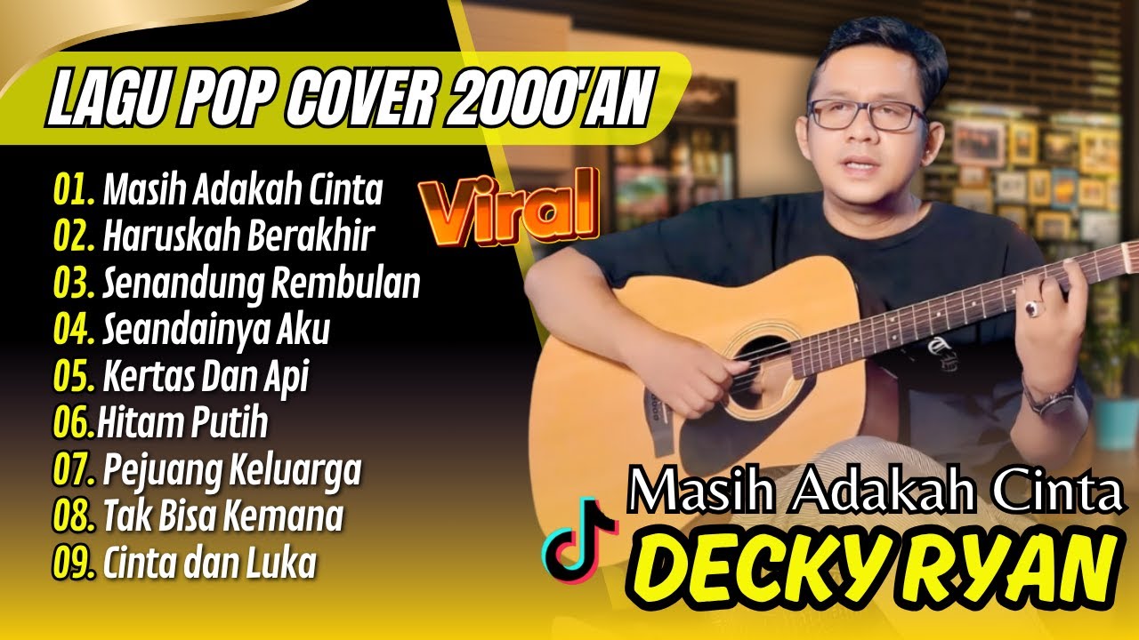 MASIH ADAKAH CINTA - Decky Ryan Cover - HARUSKAH BERAKHIR || LAGU POP VIRAL TERPOPULER 2025