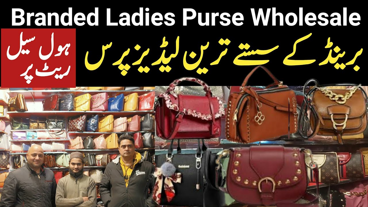 Branded Ladies Purse Wholesale Market in Lahore Anarkali Bazar Lahore