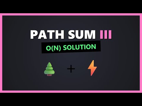 Path Sum III - LeetCode Binary Tree Solution Explained (O(N) Prefix Sum)