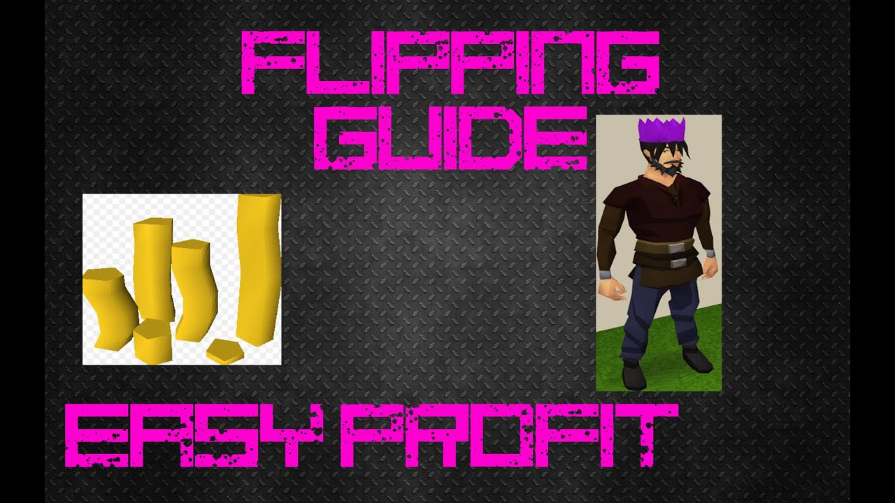 Flipping/Merching Guide: Easy Profit and Money Making [Runescape 2014]