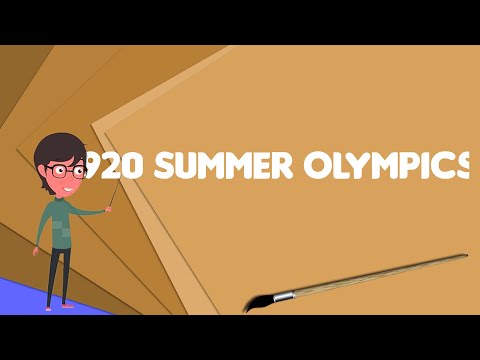 فيديو: 1920 دورة الالعاب الاولمبية الصيفية في أنتويرب