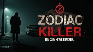 Who Was the Zodiac Killer? | Real Story & Unsolved Mystery Explained