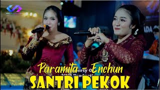 Santri Pekok // Paramita - Caca Encun // NNS Production