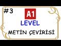 A1 LEVEL - A1 Seviyesi - Metin Çevirisi - Beginner Aşaması  #3