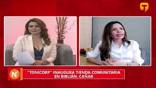 Tonicorp Inaugura Tienda Comunitaria En Biblián, Cañar
