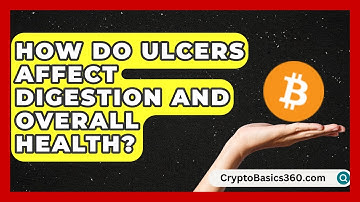 How Do Ulcers Affect Digestion and Overall Health? | Ulcer Support Network News