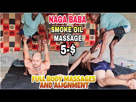 Indian Barber,Naga Baba Smoke OIL Massage Full Body Bone Alignment Pain killer Smoke OIL massage 😴👌