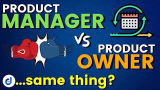 Product Manager vs Product Owner  are they different?