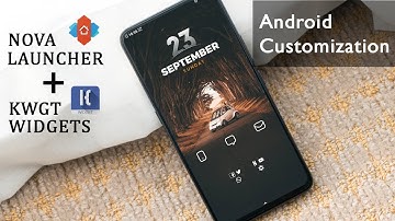 How to customize Android Smartphone with KWGT and Nova Launcher