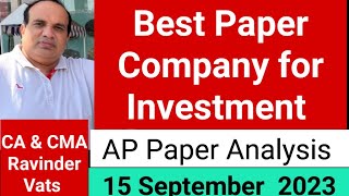 Best Paper Stock for Investments : 14 September 2023 : by CA Ravinder Vats