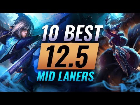 10 OP MID LANERS For Solo Queue in Patch 12.5 - League of Legends Season 12